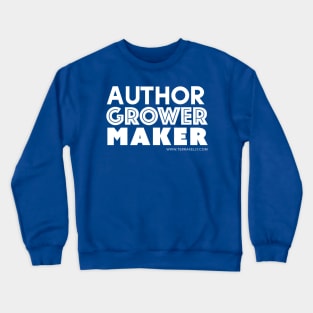 Author Grower Maker Crewneck Sweatshirt